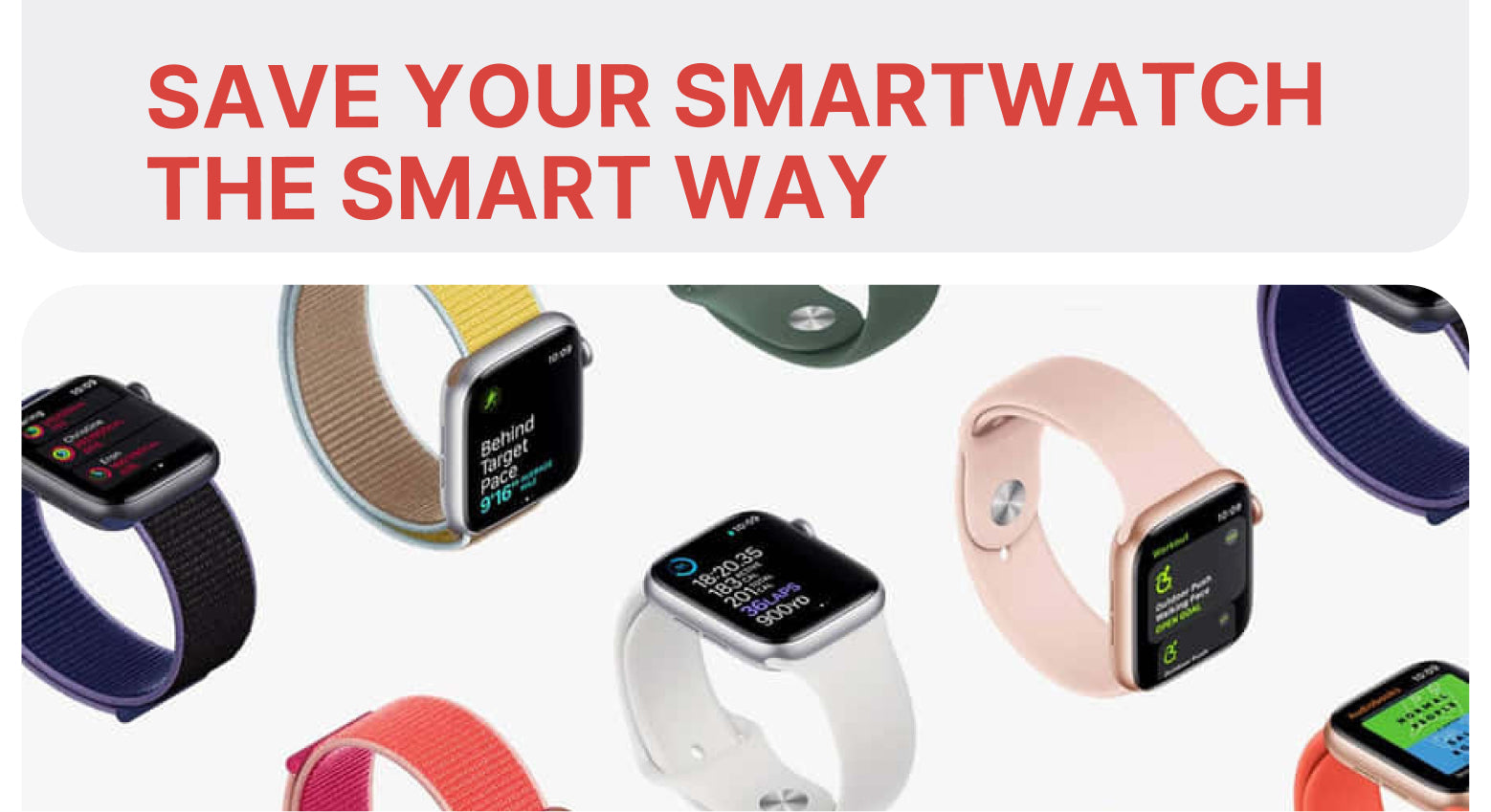 Save Your Smartwatch – The Smart Way