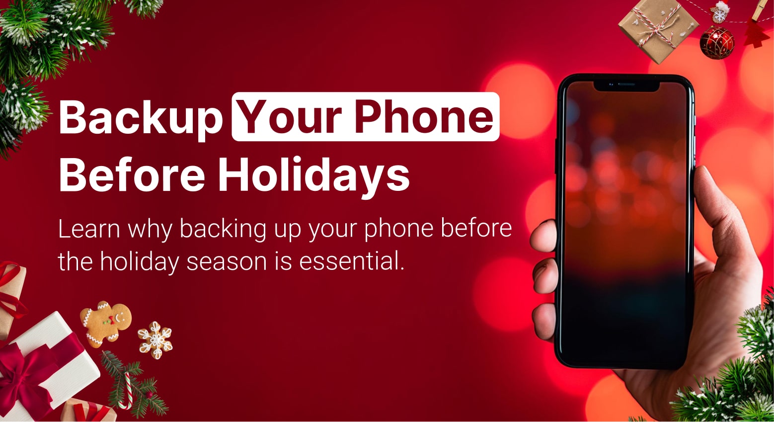 Why You Should Back Up Your Phone Before the Holiday Season