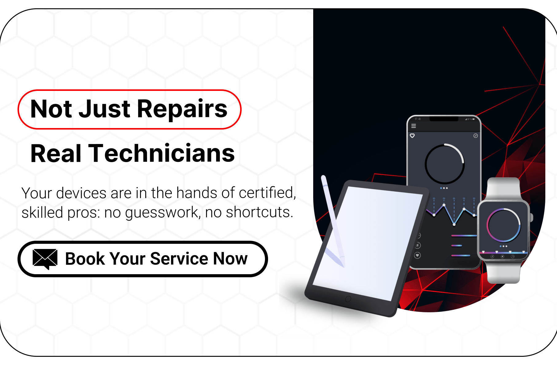 Not Just Repairs Real Technicians - gadget repair services