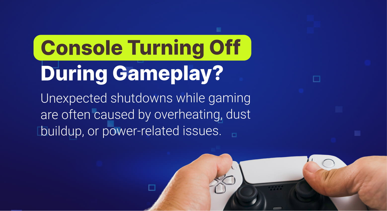 Console Turning Off During Gameplay?