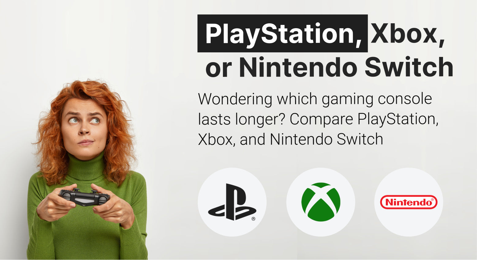 PlayStation, Xbox, or Nintendo Switch