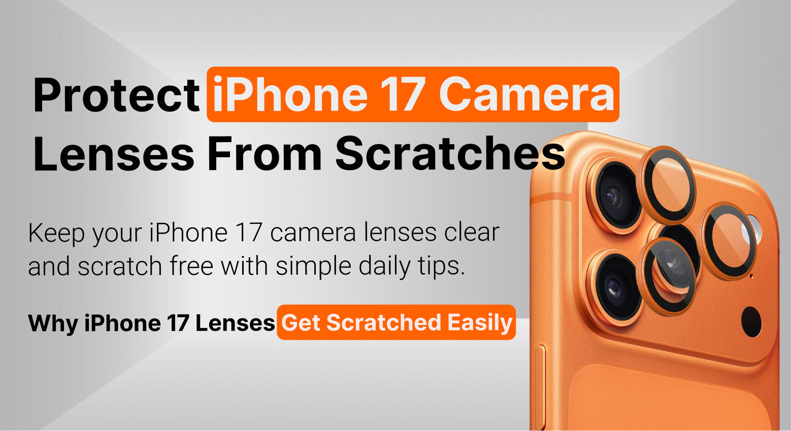 Protect iPhone 17 Camera Lenses From Scratches